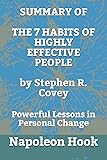 SUMMARY OF The 7 Habits of Highly Effective People by Stephen R. Covey: Powerful Lessons in Personal Change