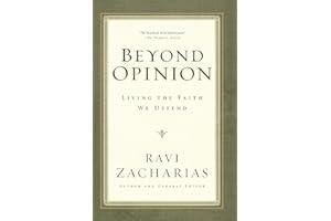 Beyond Opinion: Living the Faith We Defend