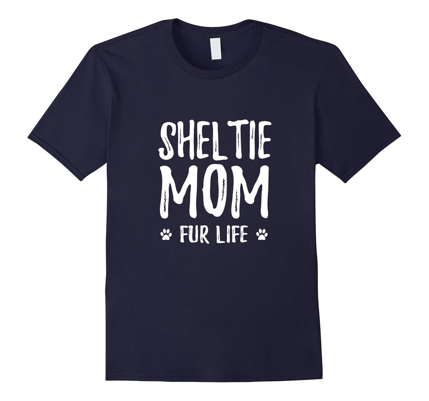 Sheltie Mom Fur Life T-Shirt for Sheltie Dog Mom-ANZ