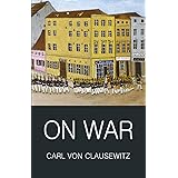 On War (Wordsworth Classics of World Literature)