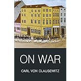On War (Wordsworth Classics of World Literature)
