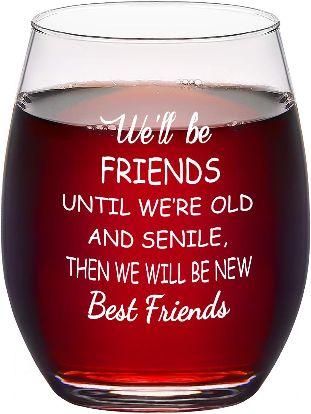 Friend Gifts for Women, We'll Be Best Friend Wine Glass 15Oz - Funny Birthday, Valentines, Galentines Day Gifts for Women Friends Female Girls Sister BFF