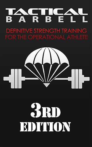 Download Tactical Barbell: Definitive Strength Training for the Operational Athlete (English Edition) PDF