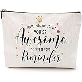 Inspirational Gifts for Women Cosmetic Bag Motivational Gifts You Forget That You're Awesome So This Is Your Reminder Christmas Birthday Gifts for Women Mom Best Friend Daughter Makeup Travel Bag