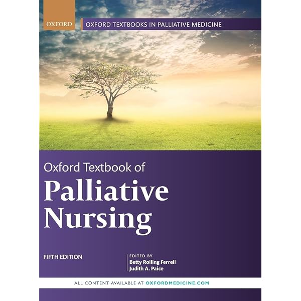 Oxford Textbook of Palliative Nursing (Oxford Textbooks in
