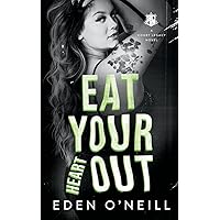 Eat Your Heart Out (Court Legacy): O'Neill, Eden: 9781958046159