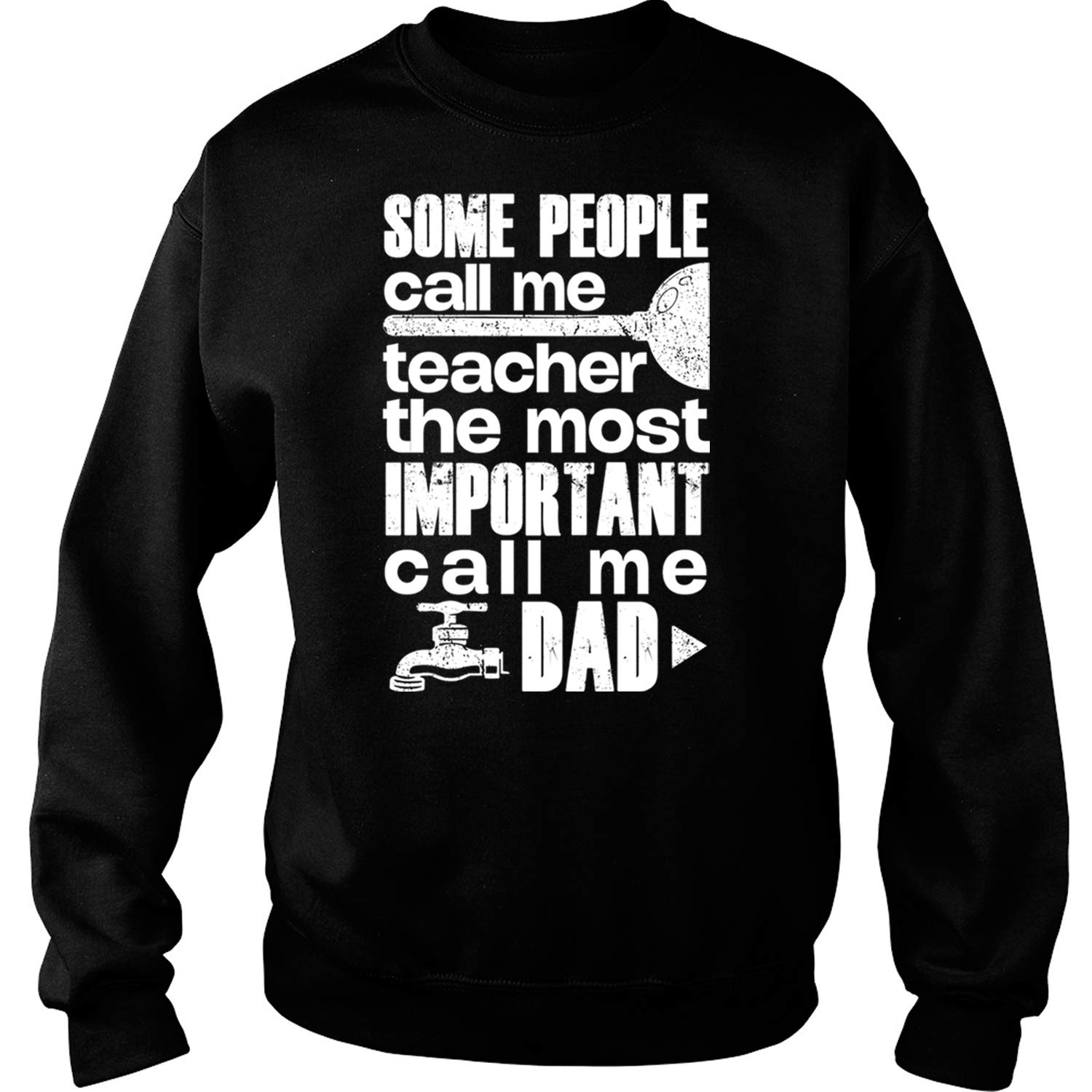  The Most Important Call Me Dad S Some People Call Me Tea T Shirt