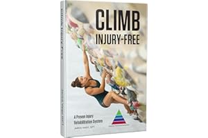 Climb Injury-Free: A Proven Injury Prevention and Rehabilitation System