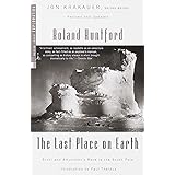 The Last Place on Earth: Scott and Amundsen's Race to the South Pole, Revised and Updated (Modern Library Exploration)