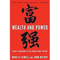 Wealth and Power: China's Long March to the Twenty-first Century