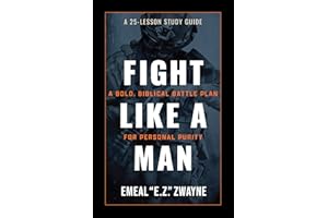 Fight Like a Man: A 25-Lesson Study Guide