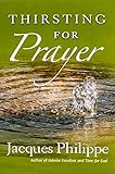 Thirsting for Prayer