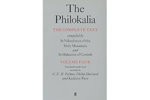 The Philokalia Vol 4: The Complete Text Compiled by St.Nikodimos of the Holy Mountain and St.Makarios of Corinth