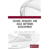 Secure, Resilient, and Agile Software Development
