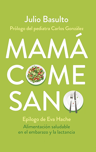Mamá Come Sano Alimentación Saludable En El Embarazo Y La