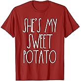 She's My Sweet Potato I Yam Set Couples Thanksgiving Shirts T-Shirt