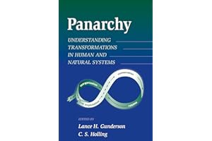 Panarchy: Understanding Transformations in Human and Natural Systems