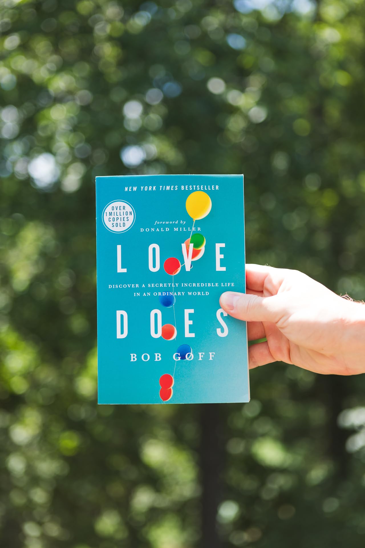 Love Does: Discover a Secretly Incredible Life in an Ordinary World