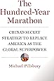 The Hundred-Year Marathon: China's Secret Strategy to Replace America as the Global Superpower