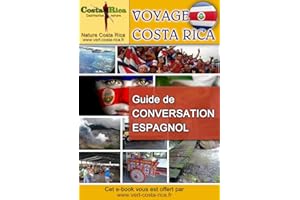 Voyage Costa Rica, Guide de Conversation Espagnol (French Edition)
