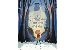 La Lumière du Solstice d’Hiver