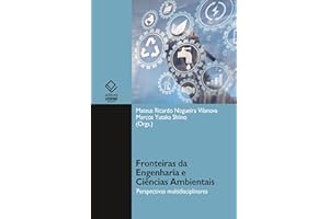 Fronteiras da engenharia e ciências ambientais: perspectivas multidisciplinares (Portuguese Edition)