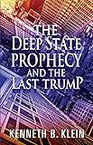 The Deep State Prophecy and the Last Trump