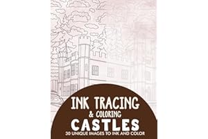 Castles Ink Tracing Coloring Book for Adults: 30 Unique Illustrations to Ink and Color