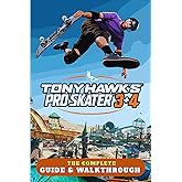 Tony Hawk's Pro Skater 3+4: The Complete Guide & Walkthrough