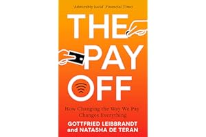 The Pay Off: How Changing the Way We Pay Changes Everything