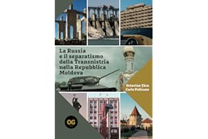 La Russia e il separatismo della Transnistria nella Repubblica Moldova: Implicazioni geopolitiche militari ed energetiche