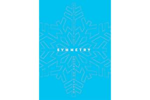 Symmetry: A Journey into the Patterns of Nature