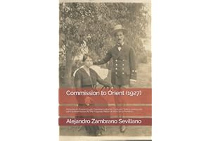 Commission to Orient (1927): A journey to France, Egypt, Palestine, Lebanon, Syria and Turkey seeking out pure Arabian horses