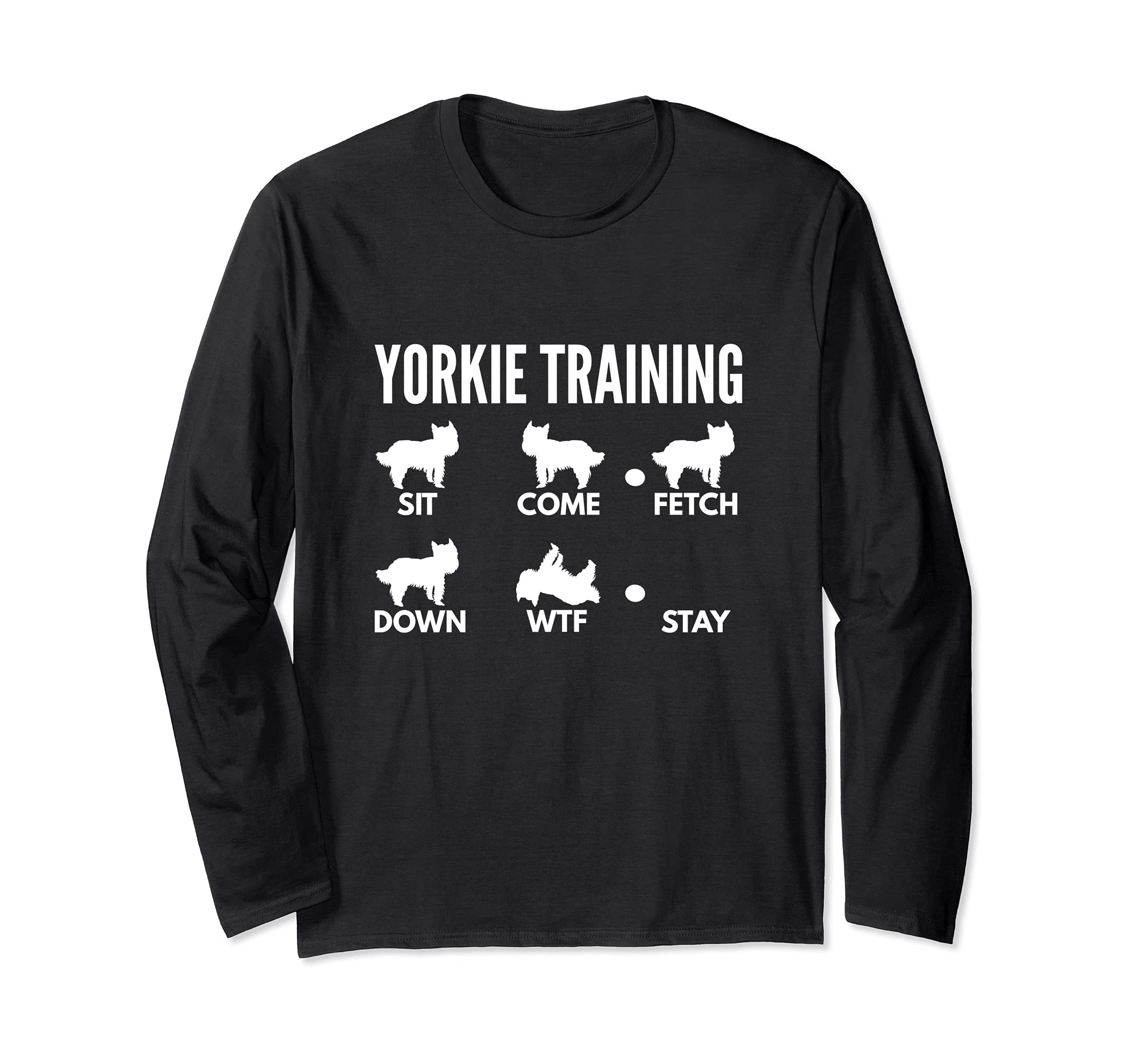 Yorkie Training - Yorkshire Terrier Tricks Long Sleeve T-Shirt