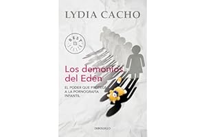 Los demonios del Edén: El poder que protege a la pornografía infantil (Spanish Edition)