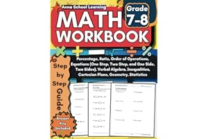Math Workbook Grade 7-8: with Ratio, Percent, Equations, Inequalities, Verbal Algebra, Cartesian Plane, Geometry and Statisti