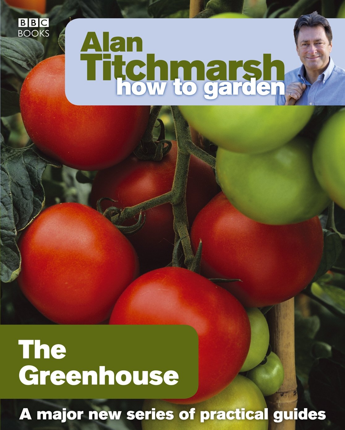 Alan Titchmarsh How to Garden: Greenhouse Gardening: 23
