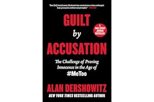 Guilt by Accusation: The Challenge of Proving Innocence in the Age of #MeToo