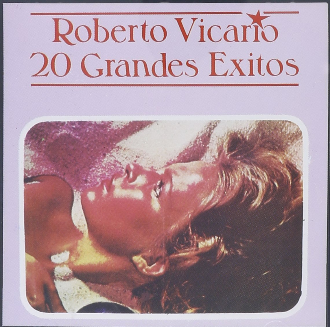 Roberto Vicario 20 Grandes Exitos