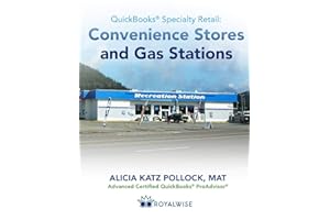 QuickBooks Specialty Retail: Convenience Stores and Gas Stations: Advanced QuickBooks Training (QuickBooks Templates)