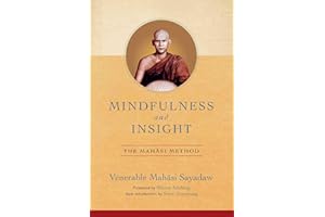 Mindfulness and Insight: The Mahasi Method
