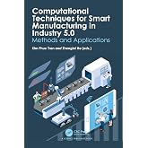 Computational Techniques for Smart Manufacturing in Industry 5.0