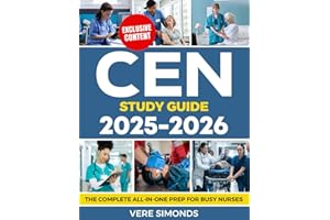 CEN Study Guide 2025-2026: The Complete All-in-One Prep for Busy Nurses | 1600+ Practice Questions, Detailed Rationales, High-Yield Summaries, Visual Flowcharts & 12 Mock Exams
