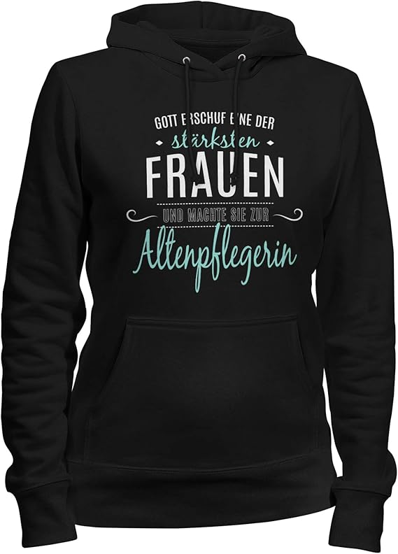 Fashionalarm Damen Kapuzenpullover Gott machte sie zur Altenpflegerin