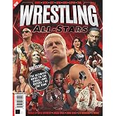 Wrestling All Stars: The Ultimate Guide to the Kings &amp; Queens of the Ring
