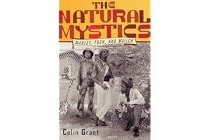 The Natural Mystics: Marley, Tosh, and Wailer