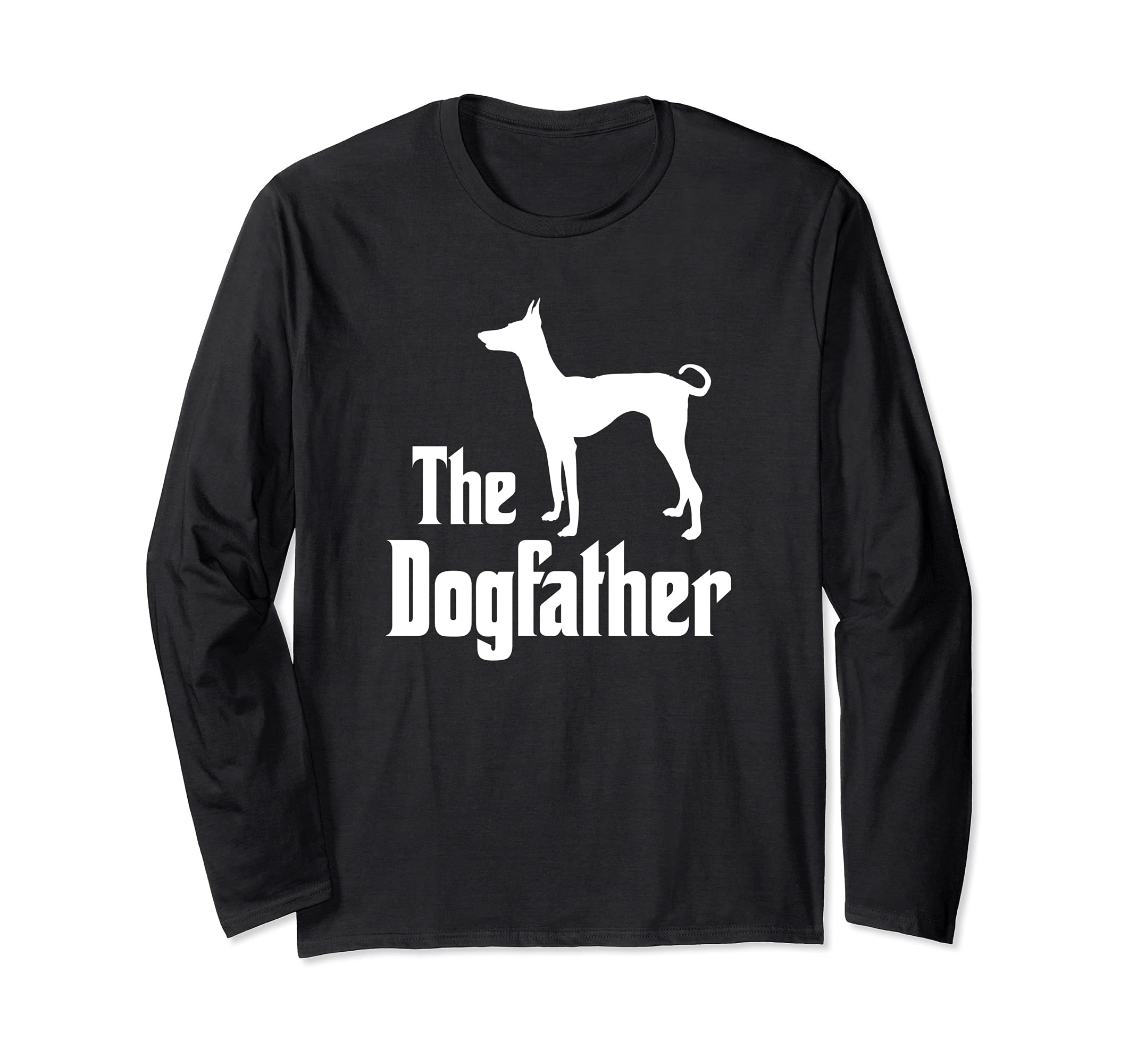 The Dogfather - funny dog gift, funny Ibizan Hound Long Sleeve T-Shirt