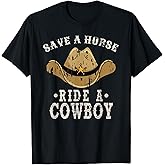 Save a Horse Ride a Cowboy, Funny Cowgirl Cowboy T-Shirt