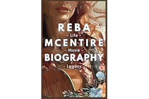 Reba McEntire Biography: Life, Music, Legacy