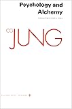 Psychology and Alchemy (Collected Works of C.G. Jung Vol.12)